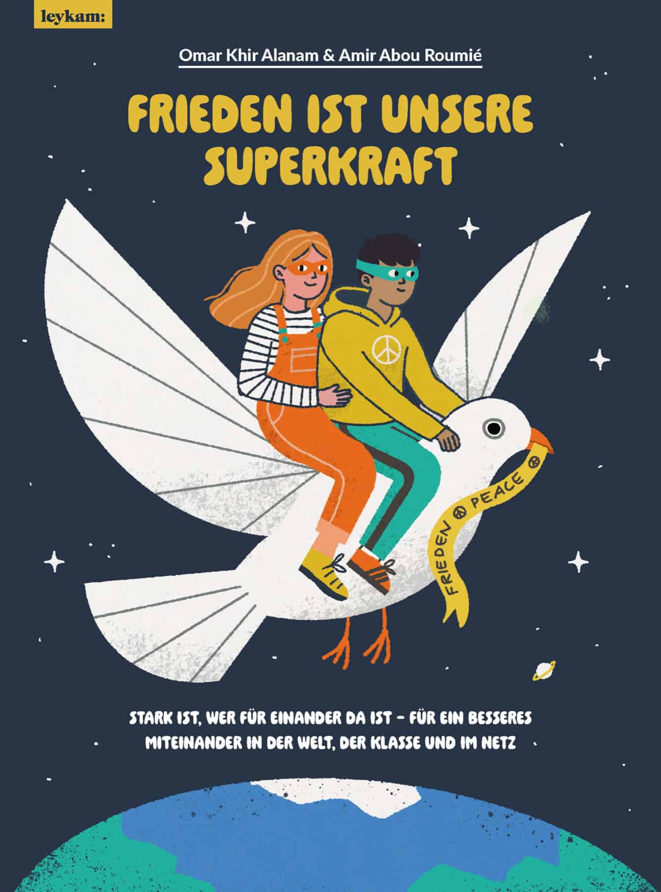 Book cover of Frieden ist unsere Superkraft with two children riding a white peace dove above Earth